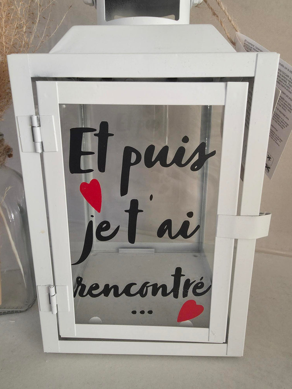 Lanterne blanche "Et puis je t'ai rencontré..." – Décoration romantique personnalisée
